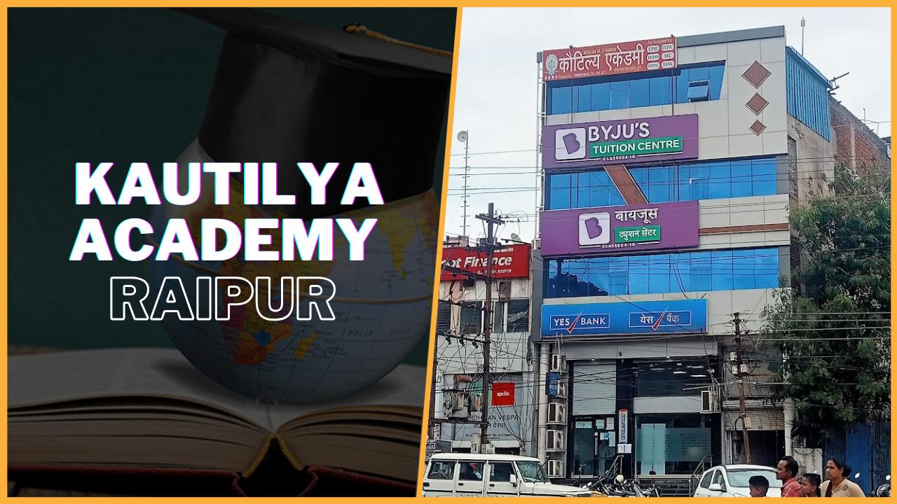Kautilya IAS Academy Raipur